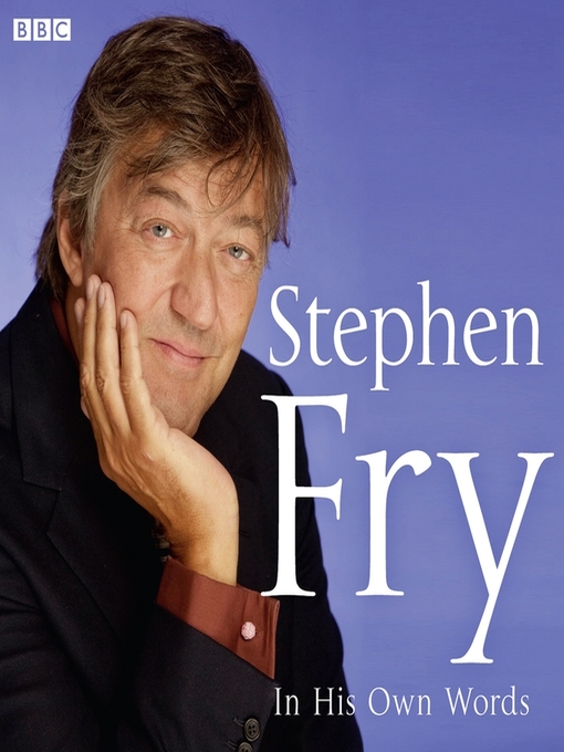 Title details for Stephen Fry In His Own Words by Stephen Fry - Wait list